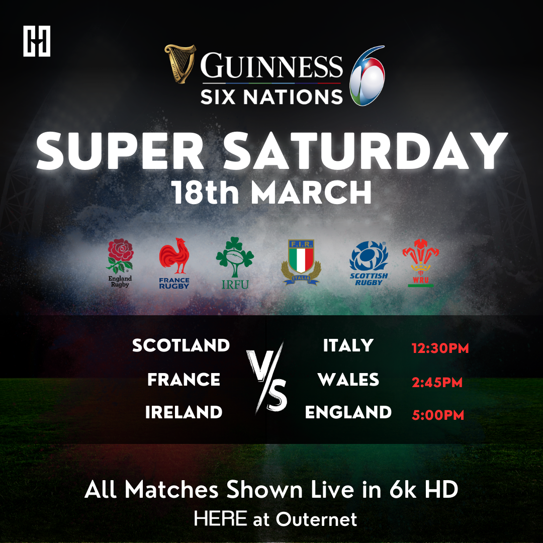 Six Nations Super Saturday, supported by Guinness